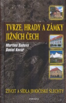 Tvrze, hrady a zámky jižních Čech (Martina Sudová; Daniel Kovář)