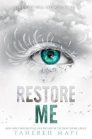 Restore Me (Tahereh Mafi)