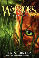 Warriors 1: Into the Wild (Erin Hunter)