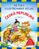 Dětský ilustrovaný atlas – Česká republika (Petra Pláničková)