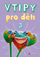 Vtipy pro děti 3 (Zuzana Neubauerová)