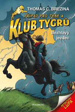 Klub Tygrů - Bezhlavý jezdec (Thomas Brezina)