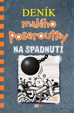 Deník malého poseroutky 14 - Na spadnutí (Jeff Kinney)