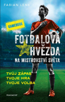 Fotbalová hvězda na mistrovství světa – gamebook (Fabian Lenk)