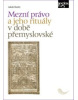 Mezní právo a jeho rituály v době přemyslovské (Jakub Razim)