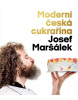 Moderní česká cukrařina (Josef Maršálek)