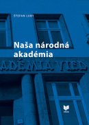 Naša národná akadémia (Štefan Luby)