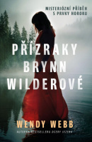 Přízraky Brynn Wilderové (Wendy Webb)