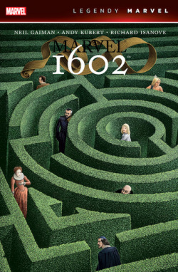 Marvel 1602 (Neil Gaiman)