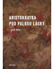 Aristokratka pod palbou lásky (Evžen Boček)