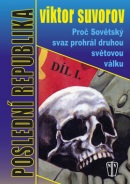 Poslední republika Díl I. (Viktor Suvorov)