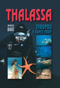 Thalassa Evropou v kapce vody (Mirek Brát)