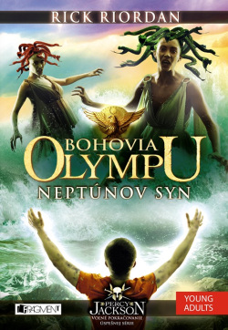 Bohovia Olympu – Neptúnov syn (Rick Riordan)