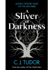 A Sliver of Darkness (C. J. Tudor)