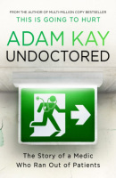 Undoctored (Adam Kay)