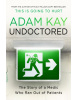 Undoctored (Adam Kay)