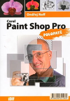 Corel Paint Shop Pro polopatě (Ondřej Neff)