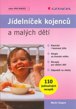 Jídelníček kojenců a malých dětí (Martin Gregora)