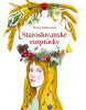 Staroslovanské rozprávky (Marta Ambrozová)