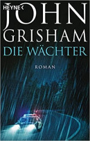 Die Wachter (John Grisham)