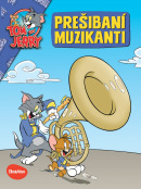 PREŠIBANÍ MUZIKANTI – Tom a Jerry v obrázkovom príbehu (Kevin Bricklin)