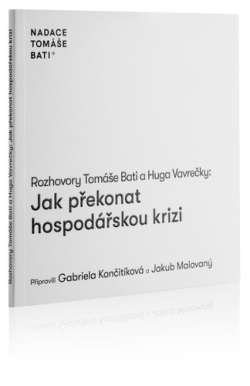 Rozhovory Tomáše Bati a Huga Vavrečky Jak překonat hospodářskou krizi (Hugo Vavrečka; Tomáš Baťa)