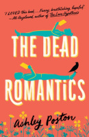 The Dead Romantics (Ashley Poston)