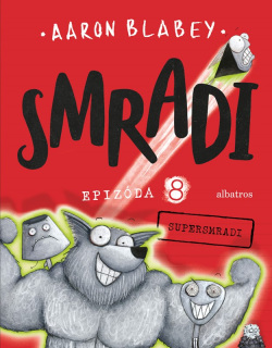 Smradi 8 (Aaron Blabey)