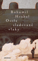 Ostře sledované vlaky (Bohumil Hrabal)