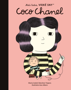Malí ľudia, veľké sny - Coco Chanel (Maria Isabel Sanchez Vegara)