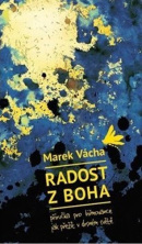 Radost z Boha (Marek Vácha)