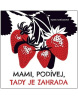 Mami, podívej, tady je zahrada (Elena Rabčanová)