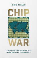 Chip War (Chris Miller)