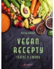 Vegan recepty – chutně a snadno (Ros Badger)