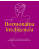 Hormonálna inteligencia (Aviva Romm)