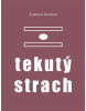 Tekutý strach (Foršt Jaroslav)