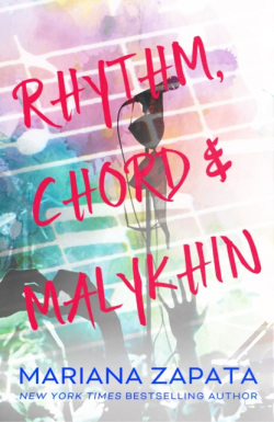 Rhythm, Chord & Malykhin (Mariana Zapata)