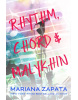 Rhythm, Chord & Malykhin (Mariana Zapata)