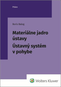 Materiálne jadro ústavy (Boris Balog)