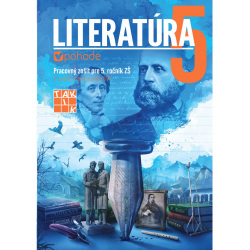 Literatúra v pohode 5 - pracovný zošit (Renáta Sviteková)