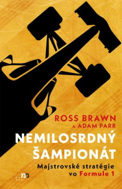 Nemilosrdný šampionát (Ross Brawn, Adam Parr)