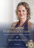 Tajemství šťastných vztahů (Denisa Palečková)