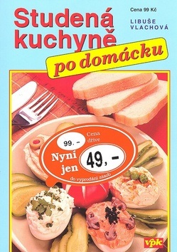 Studená kuchyně po domácku (Libuše Vlachová)