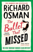 The Bullet that Missed (Richard Osman)