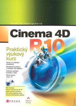 Cinema 4D R10 (Arndt von Koenigsmarck)