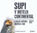 Supi v hotelu Continental a další zápisky ředitele zoo - audiokniha (Miroslav Bobek)