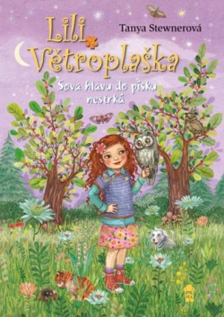 Lili Větroplaška Sova hlavu do písku nestrčí (Tanya Stewnerová)