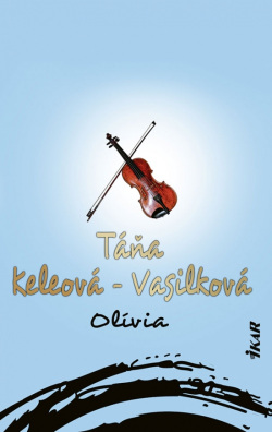 Olívia (Táňa Keleová-Vasilková)