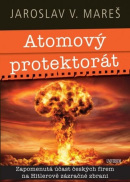 Atomový protektorát (Jaroslav V. Mareš)