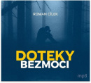 Doteky bezmoci - audiokniha (Roman Cílek)